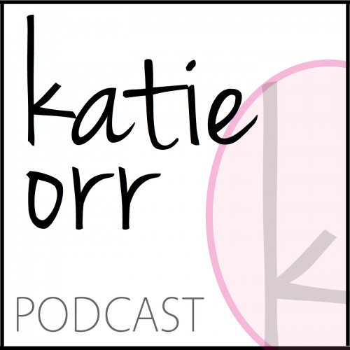 katie orr podcast 1400.002
